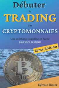 Débuter le trading des cryptomonnaies