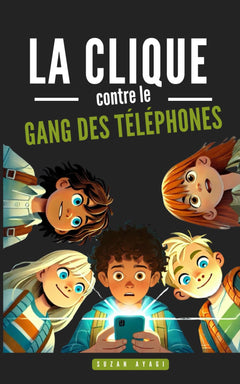 La clique contre le gang des téléphones