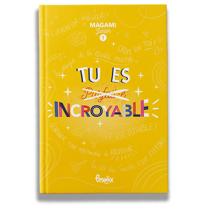 Tu es INCROYABLE Magami junior 1