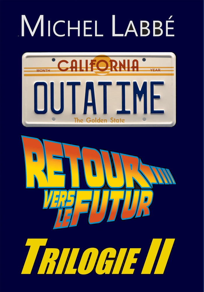RETOUR VERS LE FUTUR TRILOGIE II