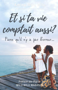 Et si ta vie comptait aussi ?