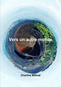 Vers un autre monde