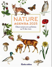 Nature : agenda 2025: Observations et cueillettes au fil des mois