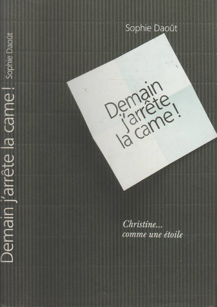 Demain j'arrête la came !