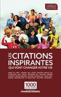 Les citations inspirantes qui vont changer votre vie: 1000 citations inspirantes et impactantes qui vont vous permettre de vous transformer, ... les bonnes décisions et passer à l'action.
