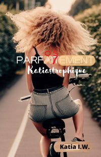 Parfoitement Katiastrophique