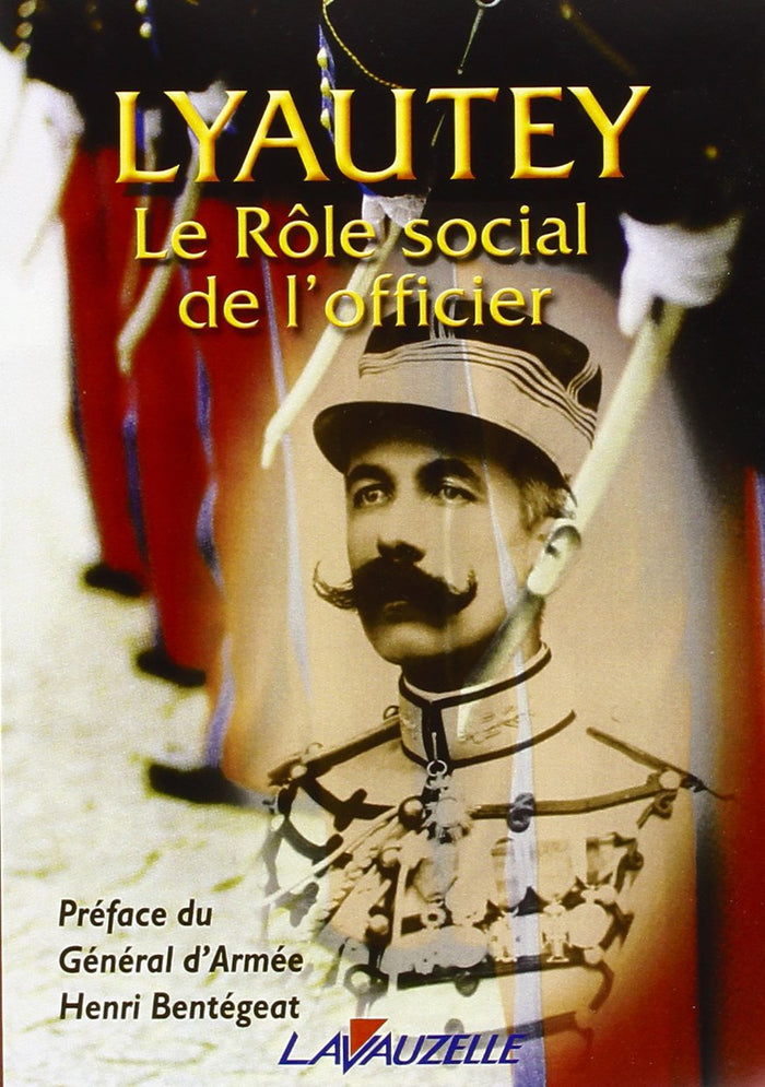 Lyautey - Le rôle social de l'officier