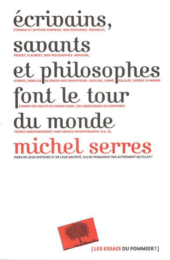 Écrivains, savants et philosophes font le tour du monde