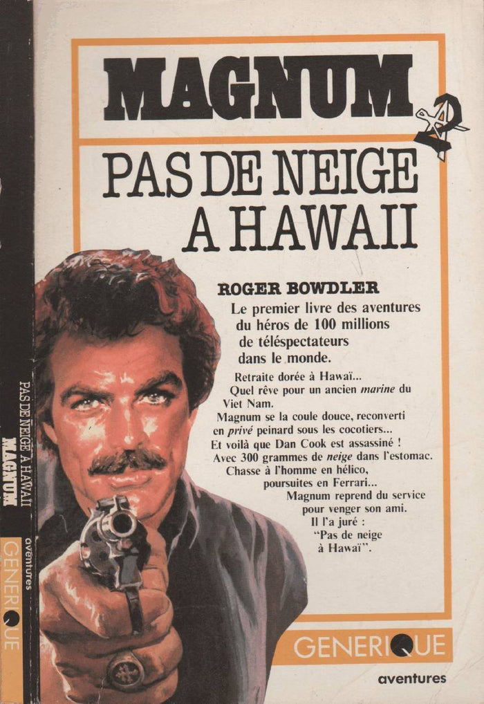Magnum, pas de neige a Hawaii