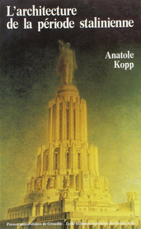 l'architecture de la periode stalinienne