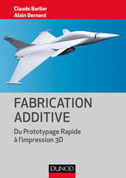 Fabrication additive - Du prototype rapide à l'impression 3D