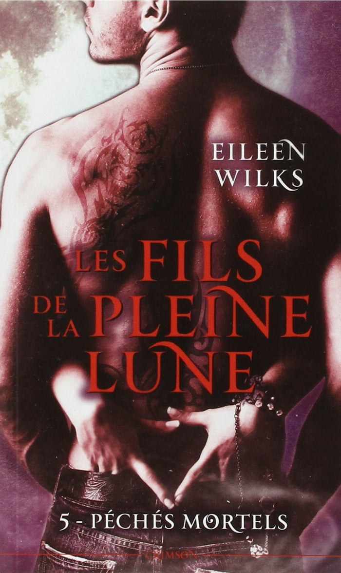 Les fils de la pleine lune T05 : Péchés mortels