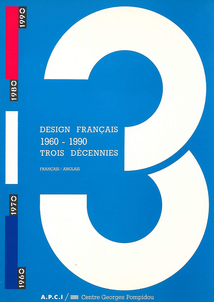 Design francais 1960 - 1990 trois decennies