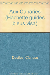 Aux Canaries (Guides Visa)