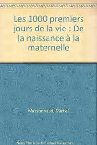 Les 1000 premiers jours de la vie