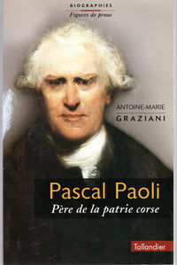 PASCAL PAOLI  PERE DE LA PATRIE CORSE