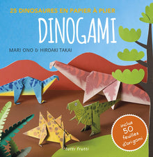 Dinogami: 25 dinosaures en papier à plier