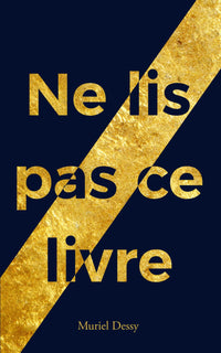 Ne lis pas ce livre: Vis-le !