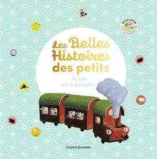 Les Belles histoires des petits à lire et à écouter - Recueil