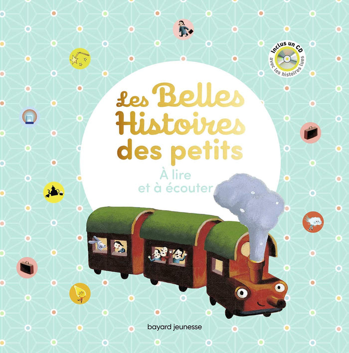 Les Belles histoires des petits à lire et à écouter - Recueil