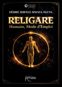 Religaré, Humain Mode d'Emploi