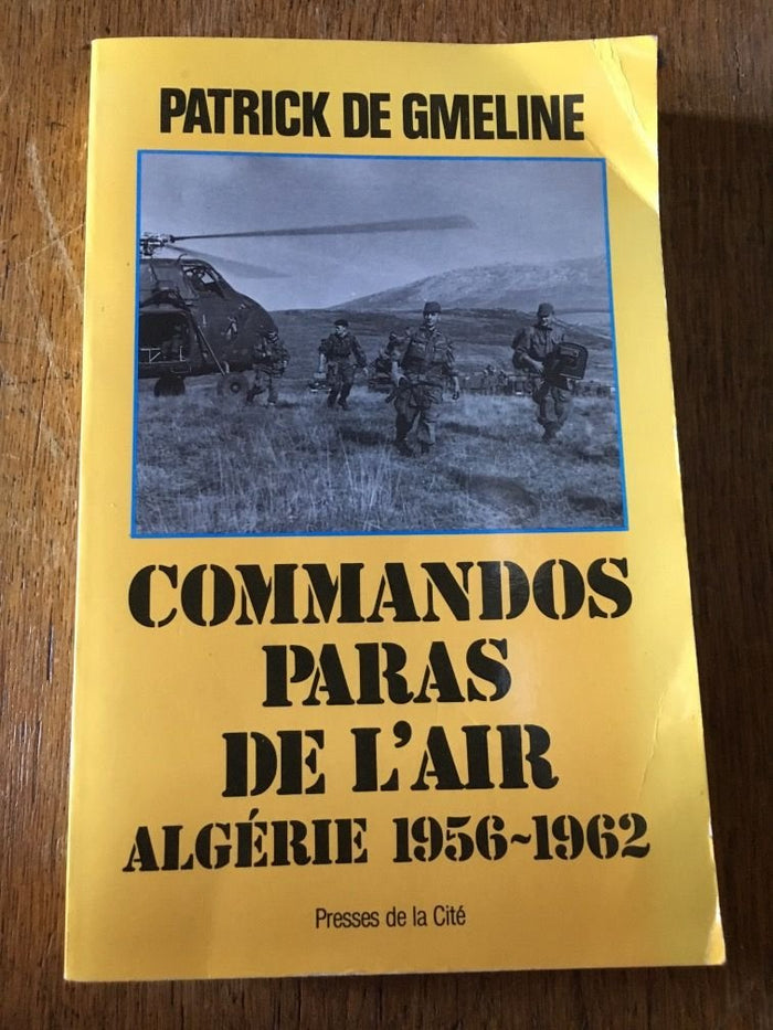 Commandos paras de l'air Algérie 1956-1962