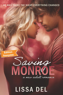 Saving Monroe: Un roman New Adult