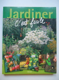 Jardiner c'est facile