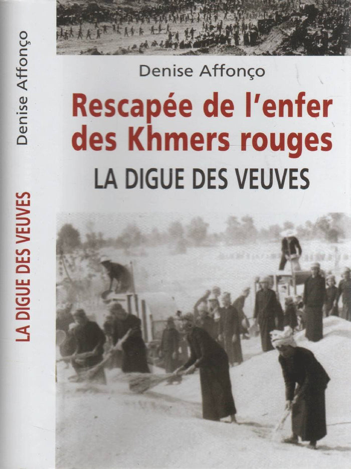 Rescapée de l'enfer des Khmers rouges - La digue des veuves