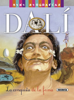 Dali: La conquista de la fama/ The conquest of fame