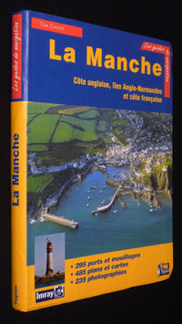 LA MANCHE (COTE ANGLAISE, ILES ANGLO-NORMANDES ET COTE FRANCAISE)