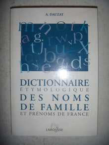 Dictionnaire étymologique des noms de famille et prénoms de France