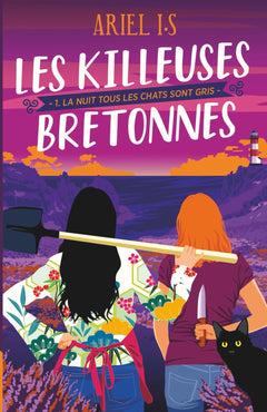 Les Killeuses Bretonnes, La nuit tous les chats sont gris: épisode 1, le début d'une série palpitante