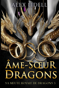 Âme-Sœur des Dragons: Romance Fantasy – Métamorphe Dragon, Fausse Fiancée, Romance Épique