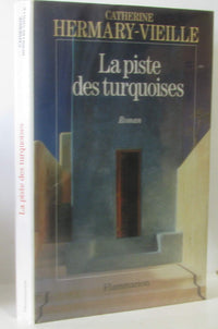 La piste des turquoises