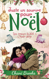 Juste un sourire pour Noël: Une romance de Noël addictive, une comédie romantique emplie d'émotions
