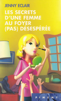 Les secrets d'une femme au foyer (pas) désespérée