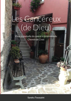 Les Cancéreux (de Dieu)