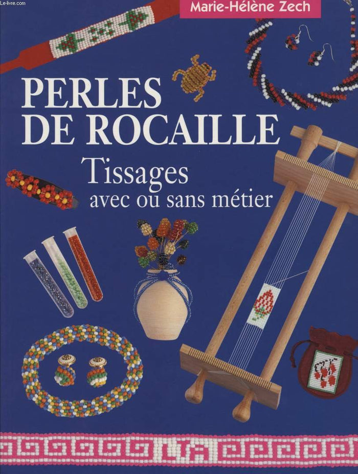 Perles de rocaille : Tissage avec ou sans métiers