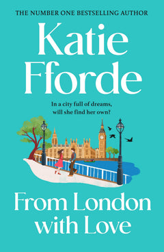 From London With Love: The new feel-good romance novel from the Sunday Times bestselling author, the perfect holiday read