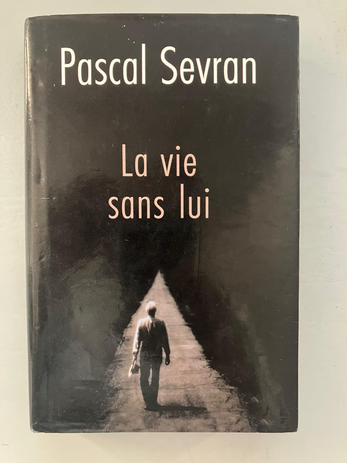 La vie sans lui