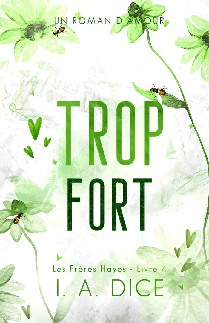 Trop fort: Les Frères Hayes - Livre 4