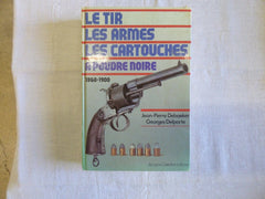 Le Tir, Les armes, Les Cartouches, à poudre noire 1860-1900