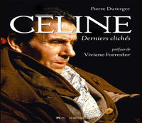 Céline: Derniers clichés