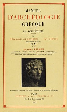 Manuel d'archéologie grecque. Tome IV