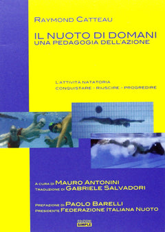 Il nuoto di domani. Una pedagogia dell'azione