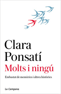 Molts i ningú: Embastat de memòries i altres històries