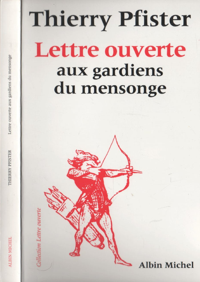 Lettre ouverte aux gardiens du mensonge