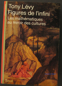 Figures de l'infini. Les mathématiques au miroir des cultures