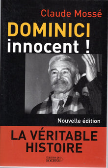 Dominici innocent ! La Véritable histoire